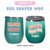 TDC Egg Shaped Mug Teacher's Day Gift