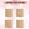 *MDC* Mother's Day Burlap Jute Bag BYOB Customised Bag